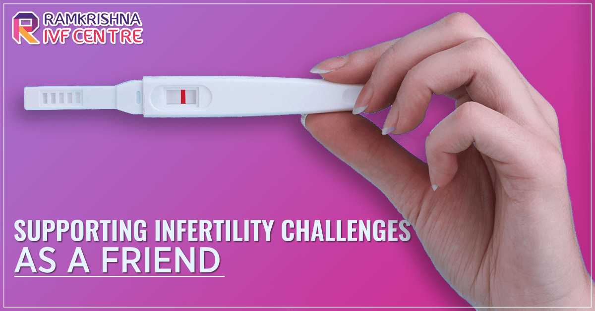 Supporting Infertility Challenges As A Friend